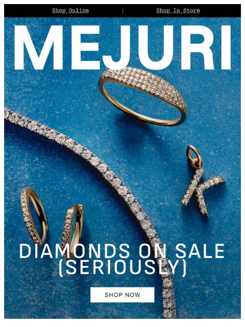 mejuri newsletter: Rare Sighting: Diamonds on Sale