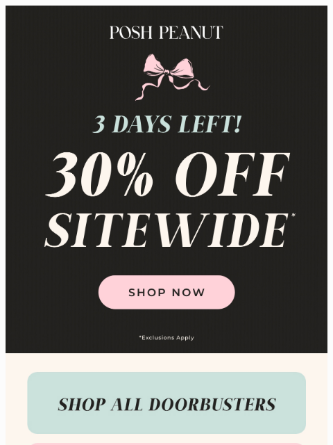 poshpeanut newsletter: ⏳ 3 Days Left: 30% Off Sitewide
