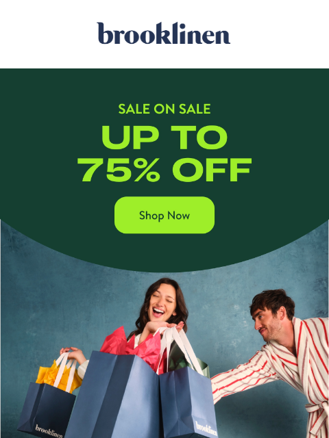 brooklinen newsletter: SALE ON SALE ALERT: UP TO 75% OFF
