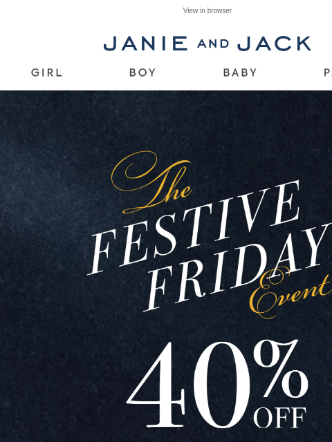 janieandjack newsletter: Open ASAP: 100s of styles are 40% off
