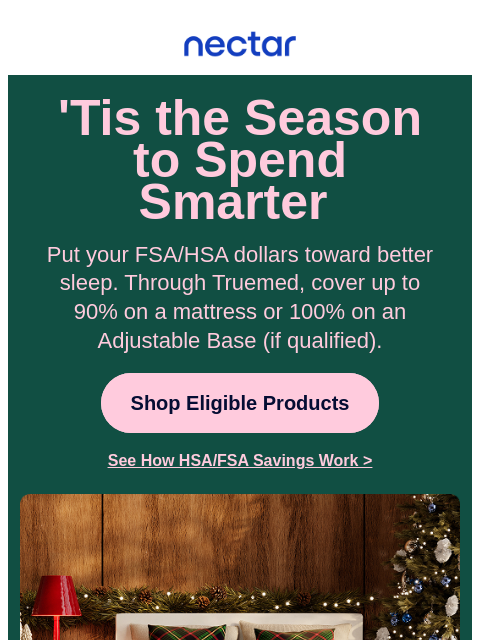 nectarsleep newsletter: Let your FSA/HSA dollars join the holiday cheer 🎁