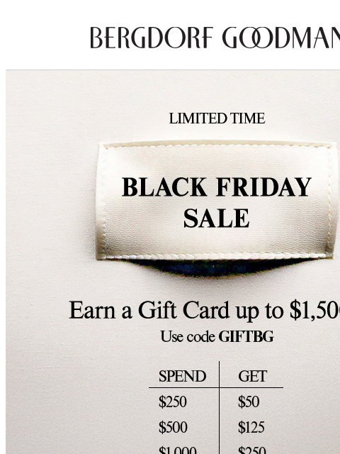 bergdorfgoodman newsletter: Shop & Earn A $50 - $1,500+ BG Gift Card