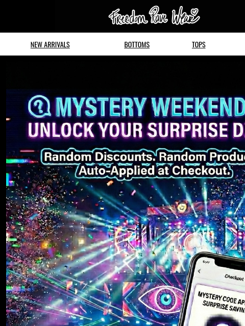 freedomravewear newsletter: MYSTERY RAVE WEEKEND