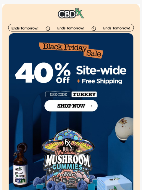 cbdfx newsletter: Get 40% OFF all CBD, THC & mushrooms! 🎉