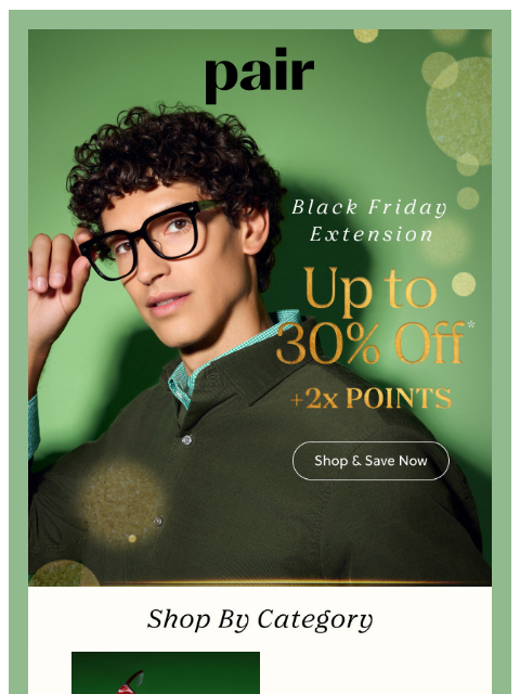 paireyewear newsletter: 😍BLACK FRIDAY EXTENDED! 😍