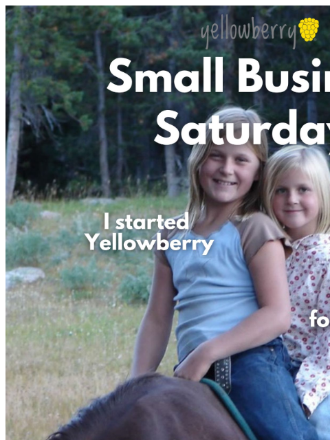 yellowberrycompany newsletter: Shop Small, 20% Off!