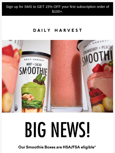 daily-harvest newsletter: Big news! We’re HSA/FSA eligible.