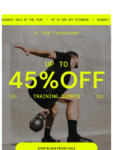 tenthousand newsletter: Up to 45% Off All Training Shorts
