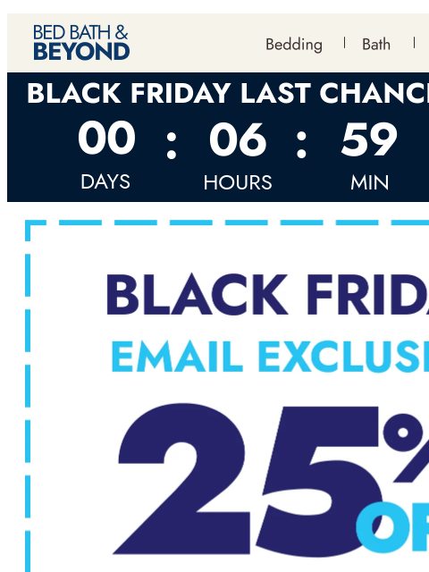 bedbathandbeyond newsletter: Up to 70% off + 25% off entire order (email exclus...