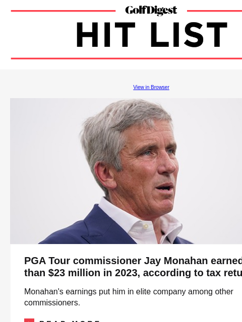 The 100 greatest courses outside the US GolfDigest View in Browser Spieth, JT PGA Tour commissioner Jay Monahan earned more than $23 million in 2023, according to tax returns Monahan's earnings put