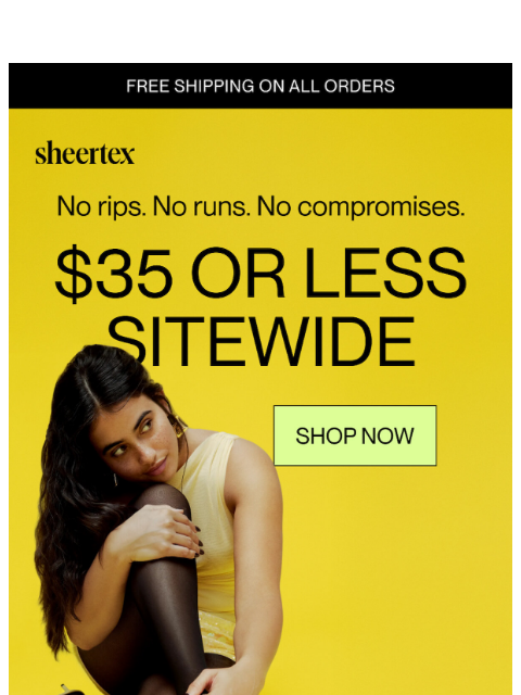 sheertex newsletter: Was: $49 --> Now: $35