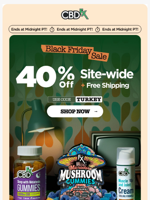 cbdfx newsletter: 🚨 Ends Tonight: 40% OFF site-wide + FREE shipping...