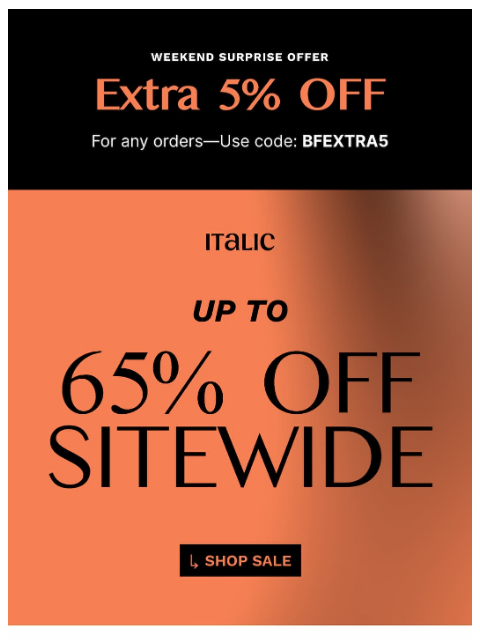 italic newsletter: 48 Hours Only: Extra 5% Off!