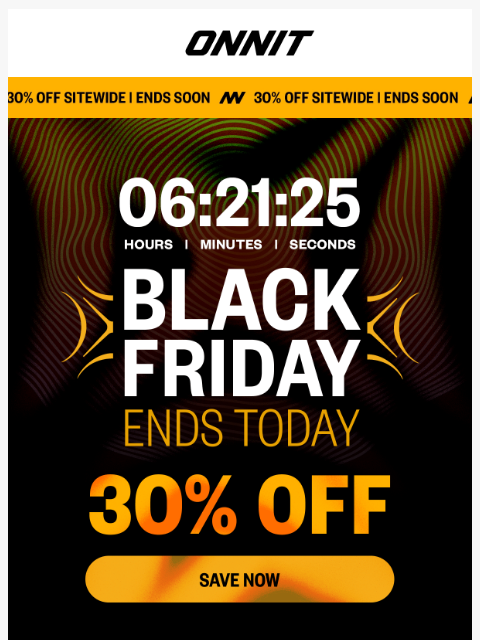onnit newsletter: Last chance: 30% off sitewide ends tonight​