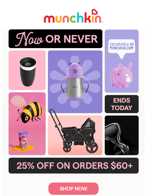 munchkin newsletter: Last Day: 25% Off Orders $60+