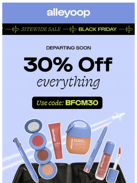 meetalleyoop newsletter: Black Friday deals are departing…