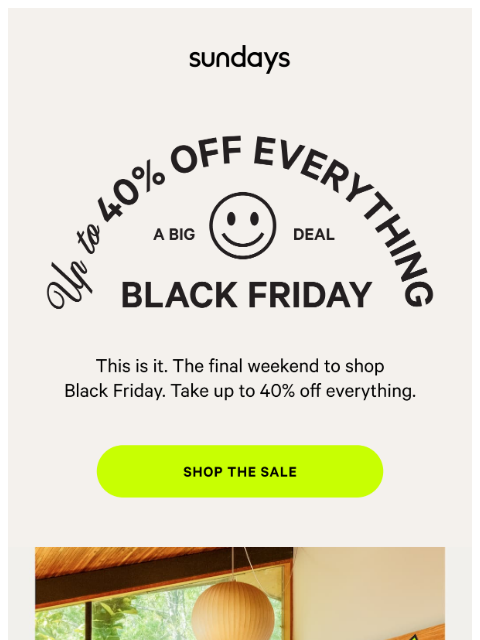 sundays-company newsletter: Last Weekend for up to 40% off