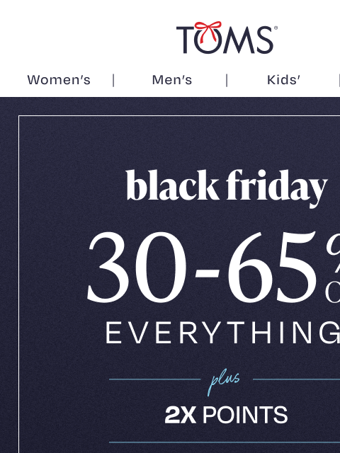 toms newsletter: Don’t Miss Out on Black Friday Deals!