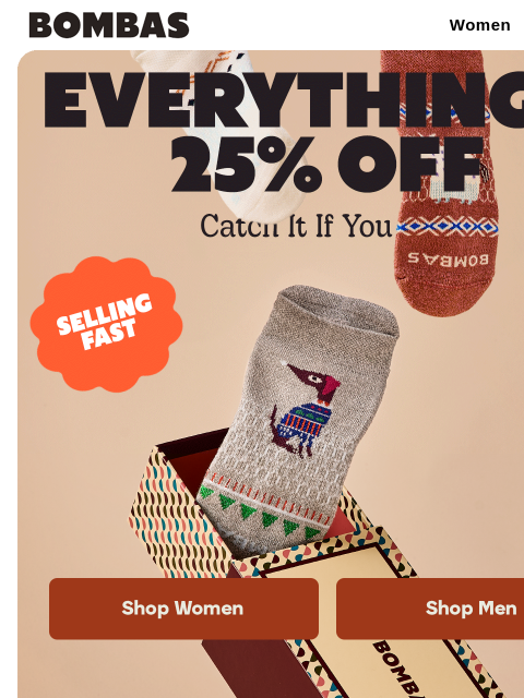 bombas newsletter: LOW STOCK ALERT: 25% Off Everything Is Making Thes...