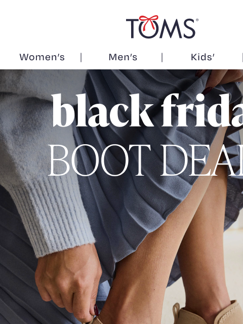 toms newsletter: Low Stock Alert! Black Friday Boot Doorbusters 👢