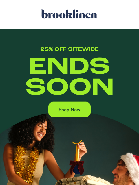 brooklinen newsletter: BLACK FRIDAY SALE ENDS SOON!