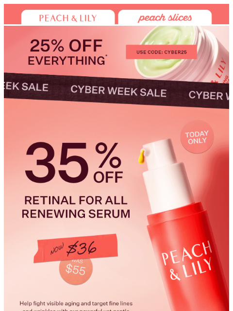 peachandlily newsletter: Hurry! 35% off Retinal For All Serum ends at 11:59...