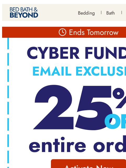 bedbathandbeyond newsletter: Activate your email exclusive 25% 💌