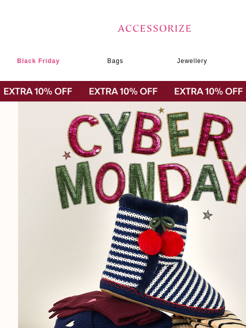 accessorize newsletter: CYBER MONDAY: Up to 50% off EVERYTHING!