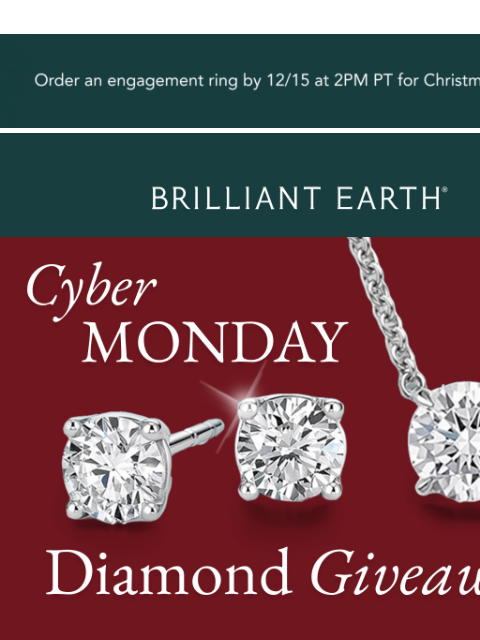brilliantearth newsletter: The Cyber Monday event is officially on