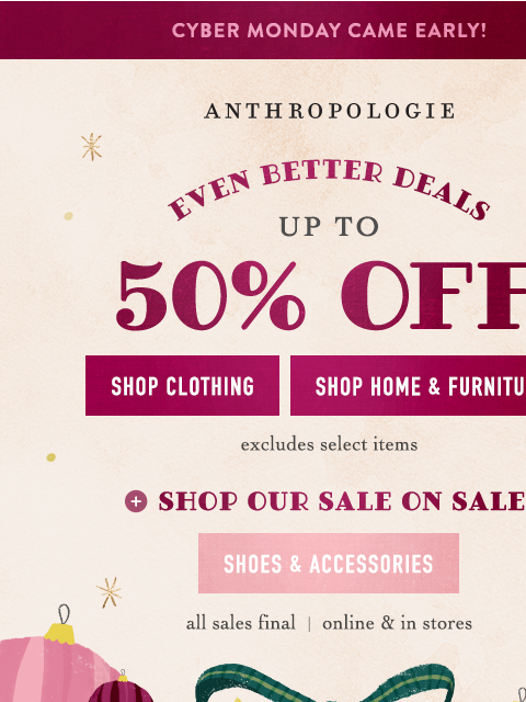 anthropologie newsletter: CYBER SUNDAY: up to 50% OFF
