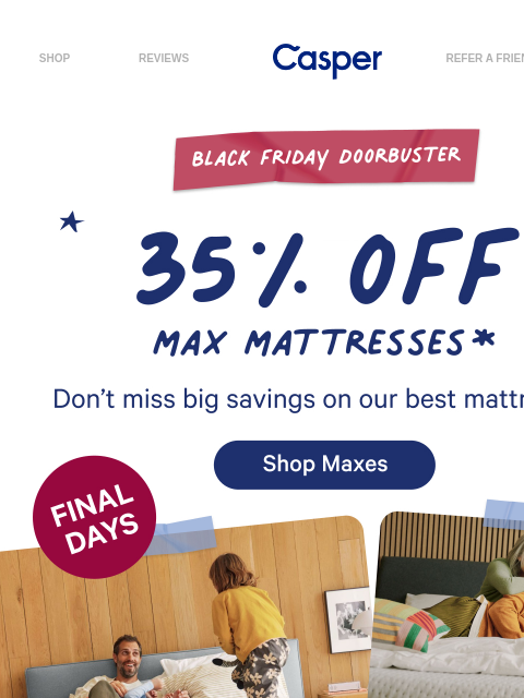 casper newsletter: The clock's ticking on 35% off.
