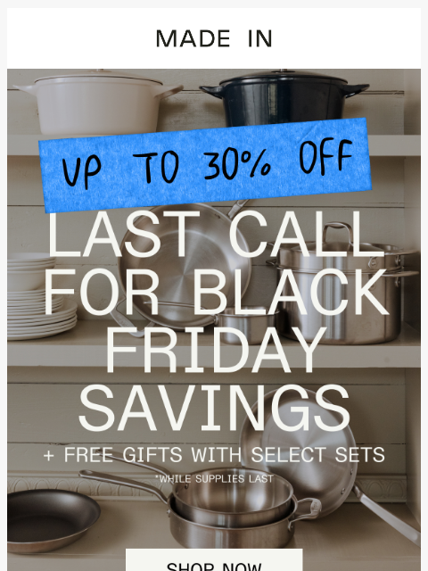 madeincookware newsletter: ⏰ Last Chance: Black Friday Ends Tonight
