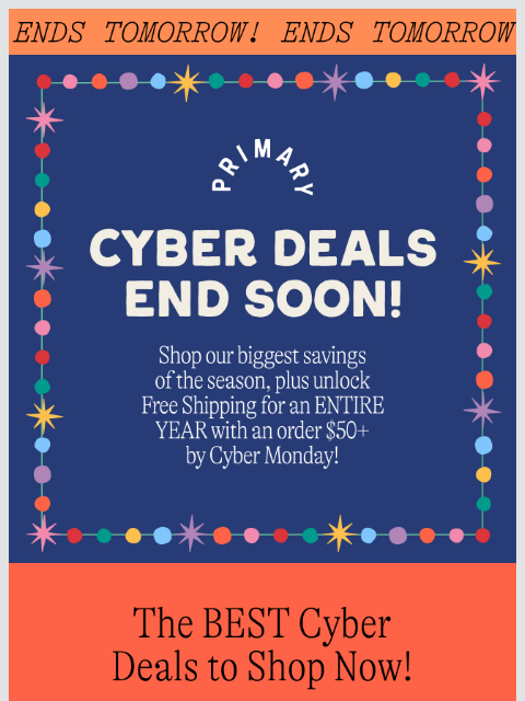 primary newsletter: 🔥Our Best Sale Ever ENDS TOMORROW🔥