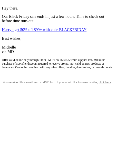 cbdmd newsletter: Guys, Our Black Friday Sale Ends Tonight!