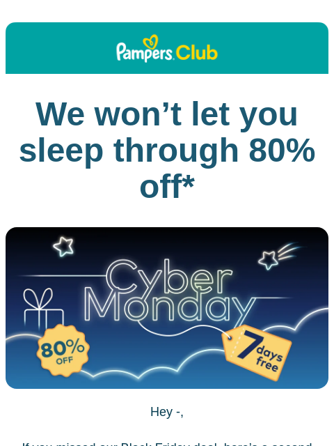 Smart Sleep Coach + Cyber Monday Pampers Club We won't let you sleep through 80% off* Against a dark-blue sky are cyber-like outlines of stars, clouds, and a gift box. In the middle, text reads,