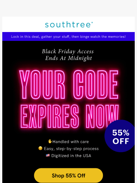 Your Black Friday code expires at midnight! Lock in this deal, gather your stuff, then binge watch the memories! Tissues not included. ͏ ͏ ͏ ͏ ͏ ͏ ͏ ͏ ͏ ͏ ͏ ͏ ͏ ͏ ͏ ͏ ͏ ͏ ͏ ͏ ͏ ͏ ͏ ͏ ͏ ͏ ͏ ͏ ͏ ͏ ͏ ͏ ͏