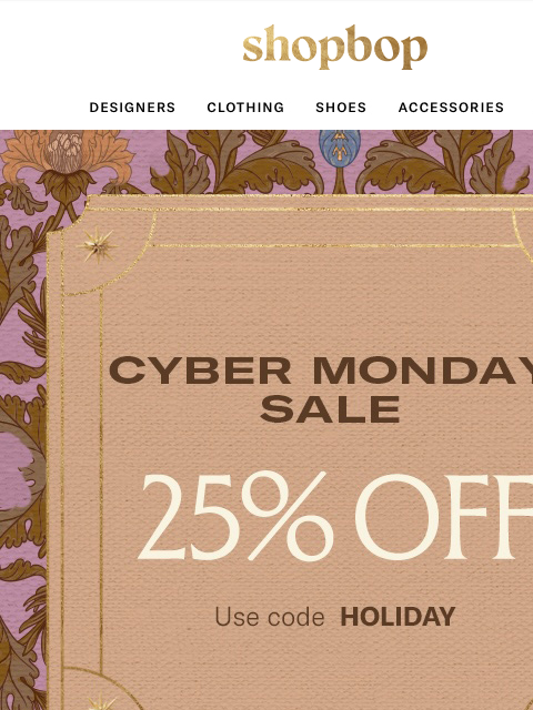 shopbop-mail newsletter: Cyber Monday: 25% off