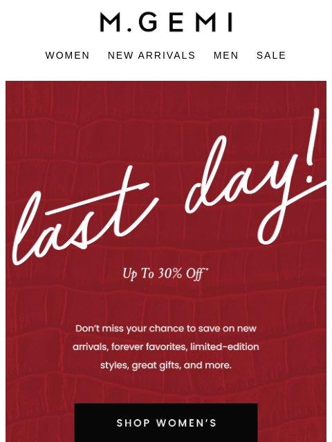 mgemi newsletter: LAST DAY! Shop Up To 30% Off