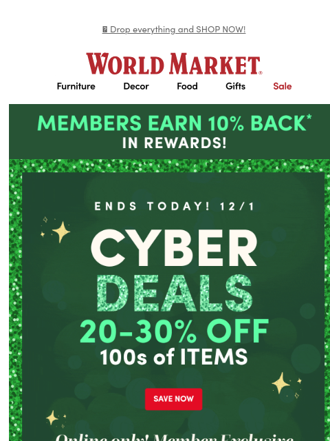 emailworldmarket newsletter: 🚨20-30% off CYBER SAVINGS ENDS TONIGHT. 🚨