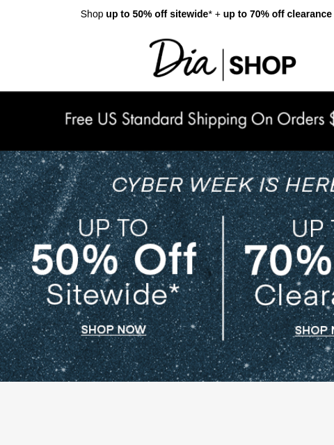 dia newsletter: Your Fave Brands 🤝 Exclusive Cyber Deals​