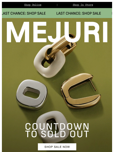 mejuri newsletter: This Is Not a Drill: Sale Ends Tomorrow