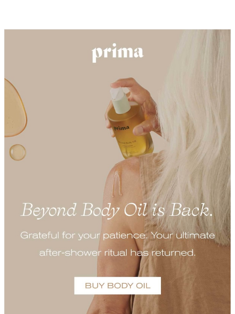prima newsletter: Beyond Body Oil Is Back