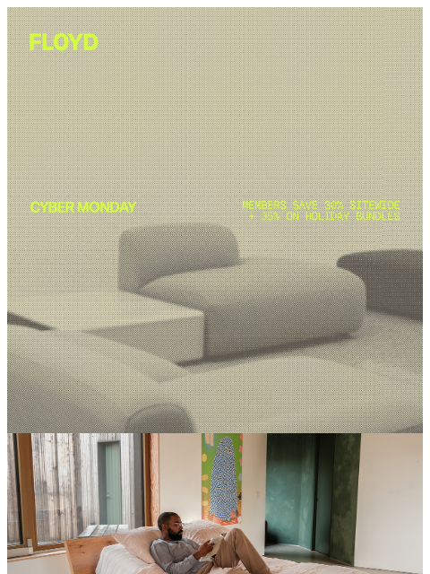 floydhome newsletter: Cyber Monday