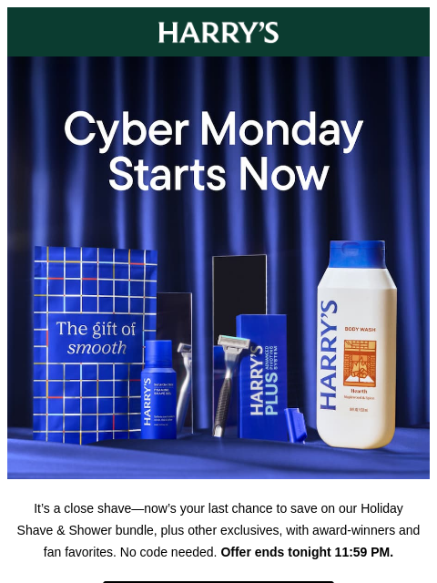 harrys newsletter: Don’t log off yet—Cyber Monday is here