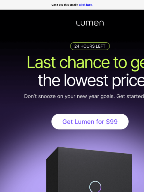 lumen newsletter: Final hours to get Lumen for $99