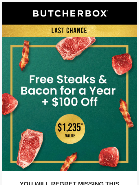 butcherbox newsletter: ⚠️ FINAL HOURS: Steak & bacon on us! 🥩🥓