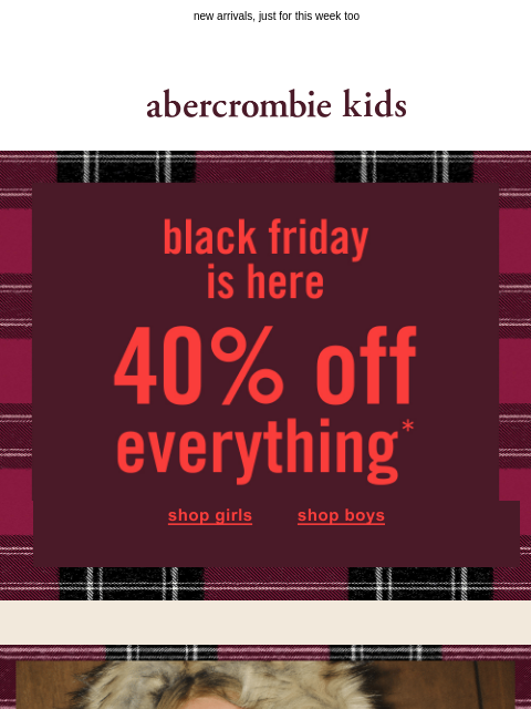 abercrombie newsletter: 40% OFF everything? present!