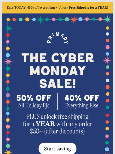 primary newsletter: CYBER MONDAY STEALS: 50% off Holiday PJs & 40% off...