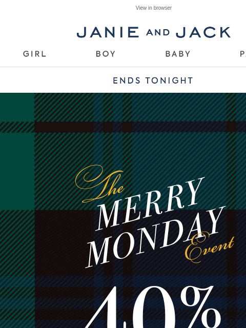 janieandjack newsletter: It's now or next year: 40% off 100s of styles