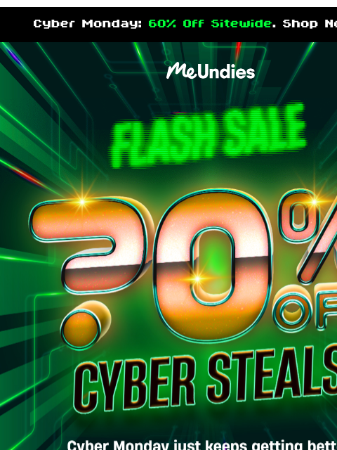 meundies newsletter: Cyber Monday Flash Sale just added ⚡